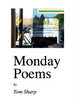 cover of “Monday Poems” by Tom Sharp