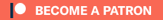 Become a patron on Patreon Become a Patron