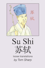 book cover of Su Shi: loose translations