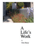 cover of “A Life’s Work” by Tom Sharp