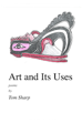 cover of “Art and Its Uses” by Tom Sharp