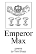 cover of &ldquo;Emperor Max&rdquo; by Tom Sharp