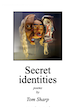 cover of “Secret identities” by Tom Sharp