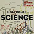 Here Comes Science, They Might Be Giants